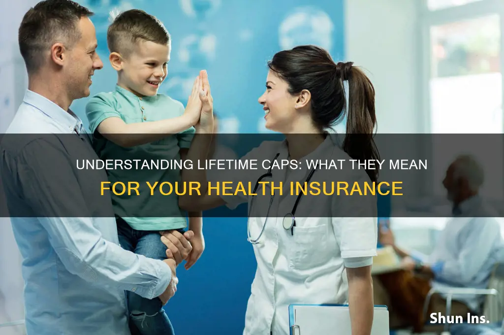 what is a lifetime cap on health insurance