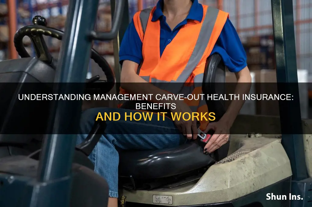 what is a management carve out health insurance