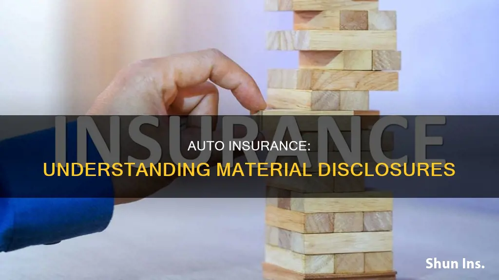 what is a material disclosure for auto insurance