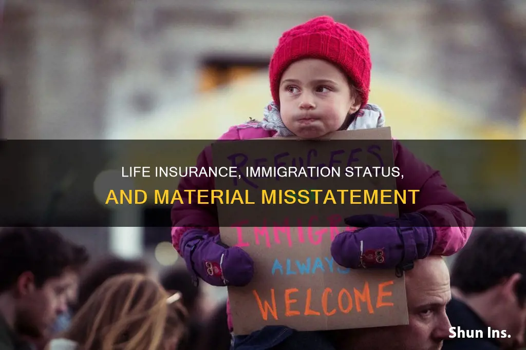 what is a material misstatement life insurance immigration statis