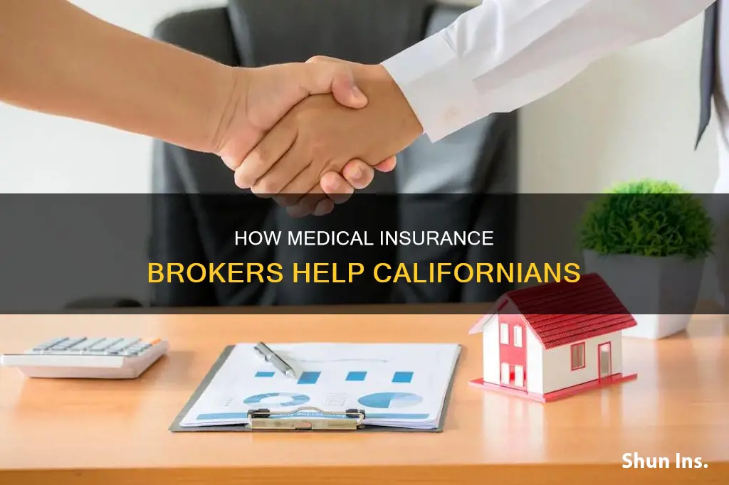 what is a medical insurance broker do in ca