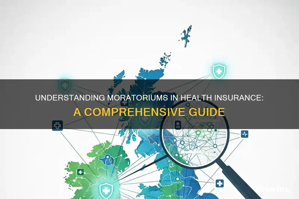 what is a moratorium in health insurance