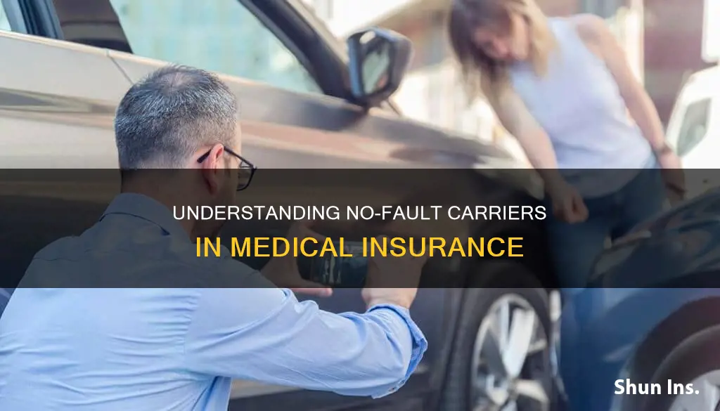 what is a no fault carrier in medical insurance