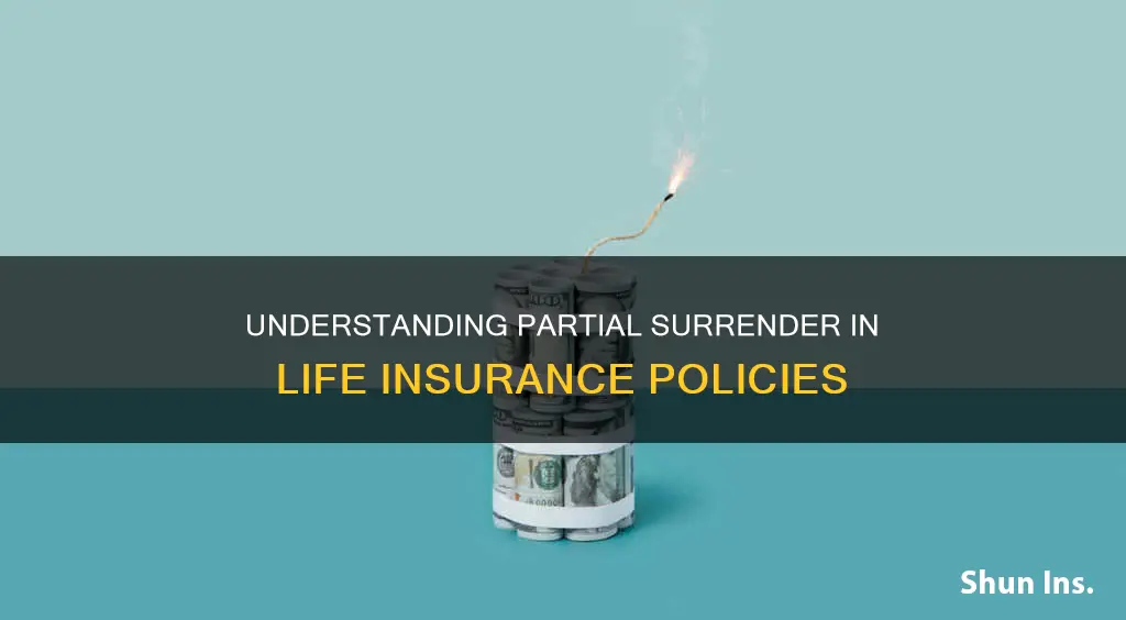 what is a partial surrender in life insurance