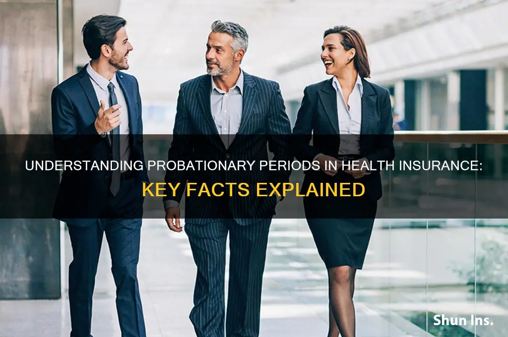 what is a probationary period in health insurance