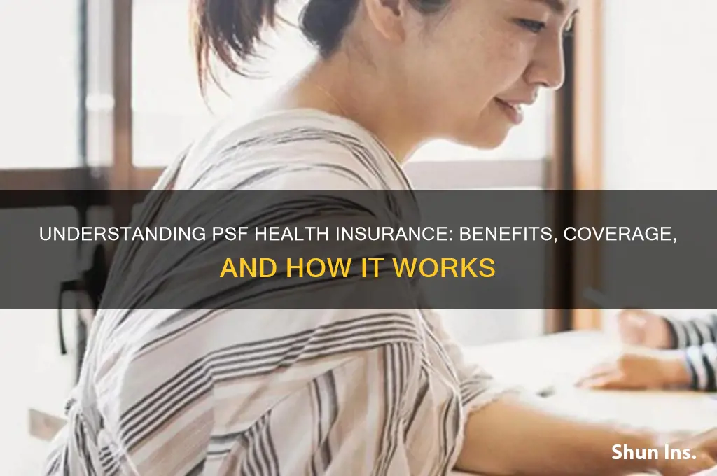 what is a psf health insurance