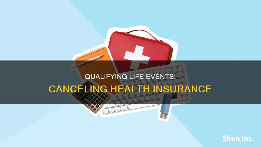 what is a qualifying life event to cancel health insurance