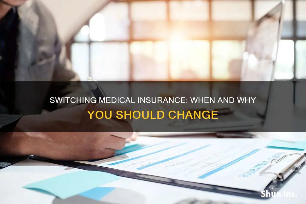 what is a reason to change medical insurance