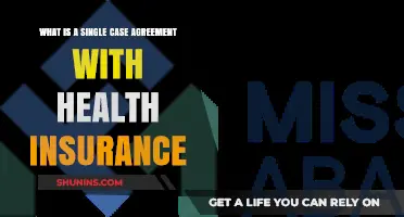 Understanding Single Case Agreements in Health Insurance Coverage