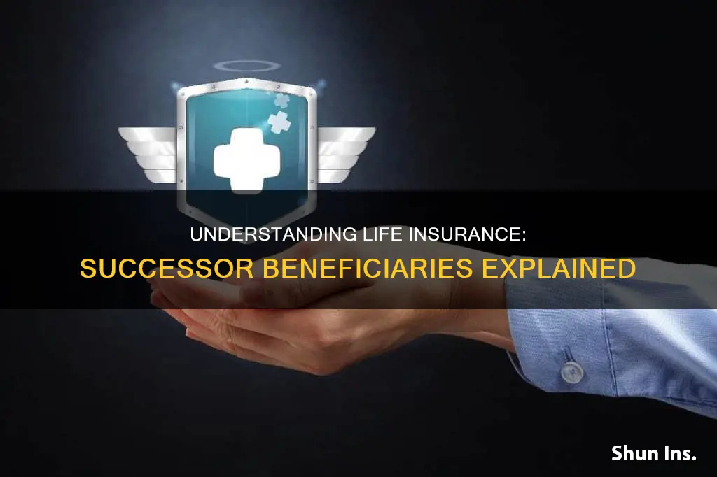 what is a successor beneficiary on life insurance