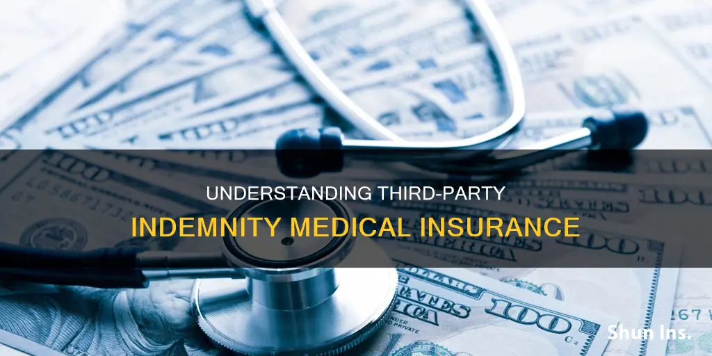 what is a third party indemnity insurance for medical