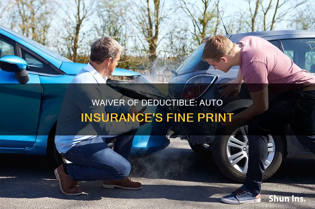 what is a waiver of deductible on auto insurance