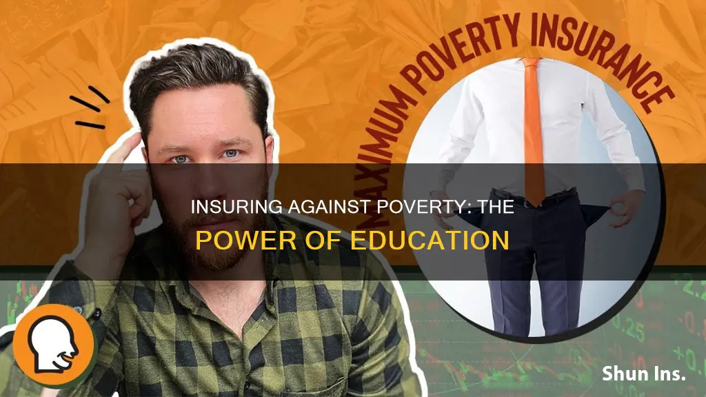 what is a way people insure themselves against poverty occuring