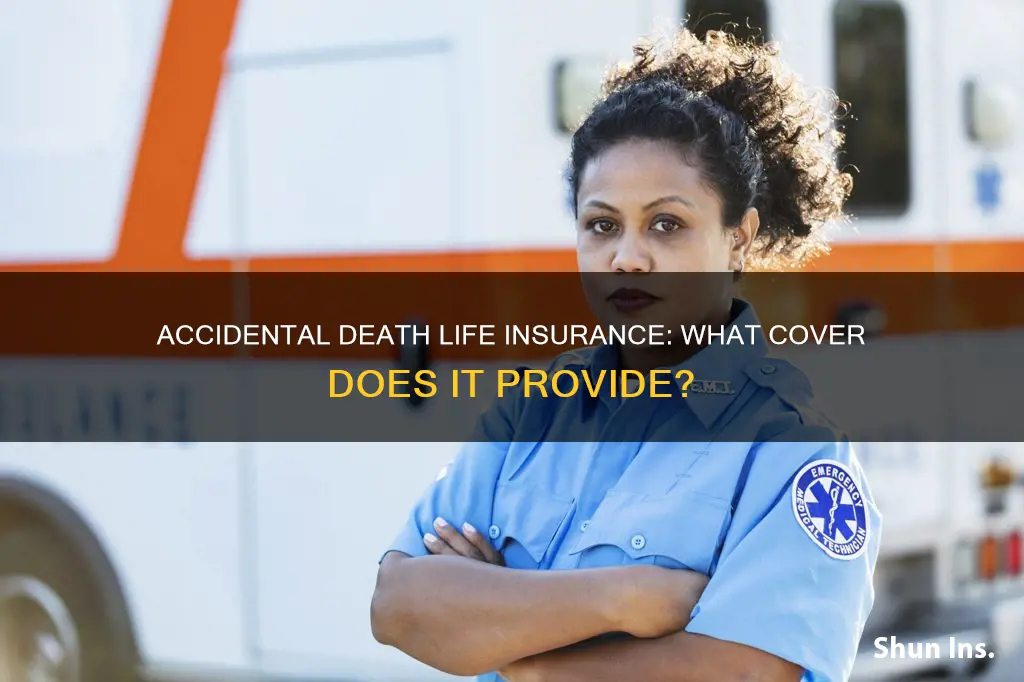 what is accidental death life insurance cover