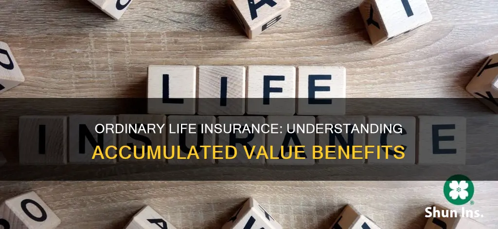 what is accumualted value in ordinary life insurance