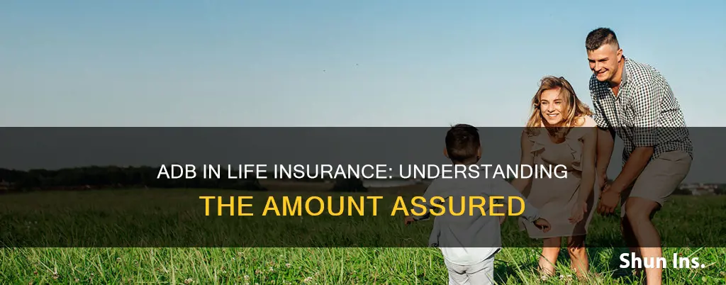 what is adb amount in life insurance