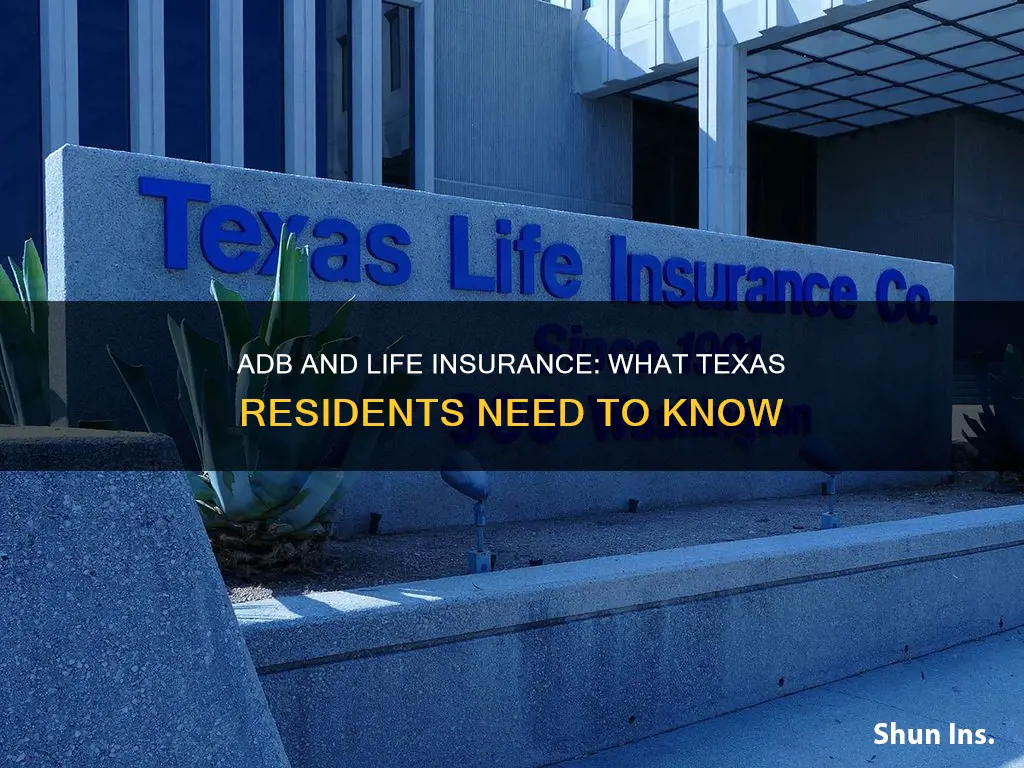 what is adb if texas life insurance