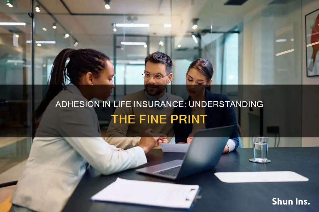 what is adhesion in life insurance