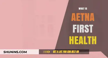 Understanding Aetna First Health: Comprehensive Coverage and Benefits Explained