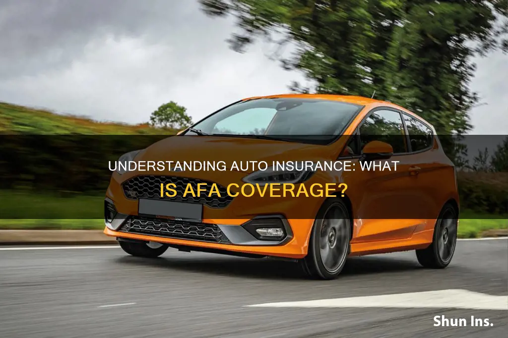 what is afa on auto insurance coverage