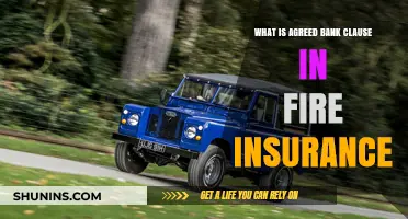 Understanding Fire Insurance: Agreed Bank Clause Explained