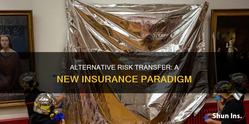 what is alternative risk transfer in insurance