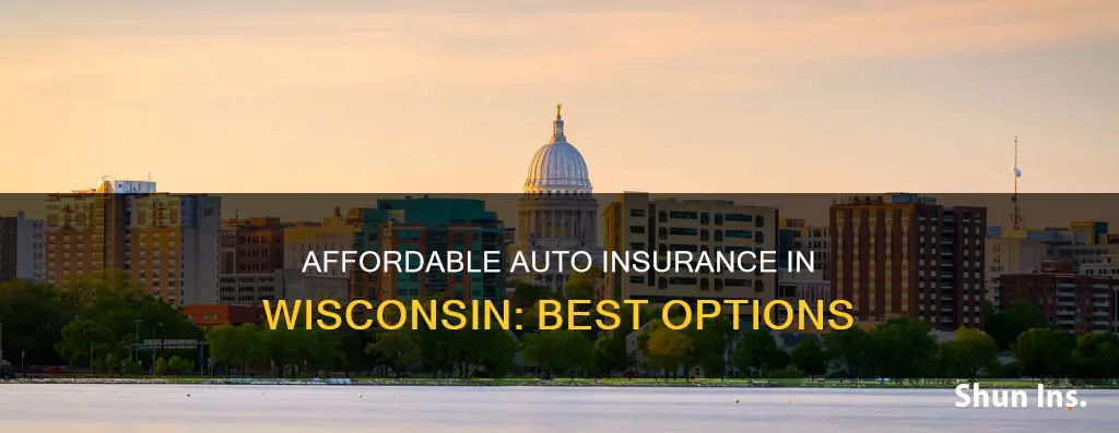 what is an affordable auto insurance in Wisconsin