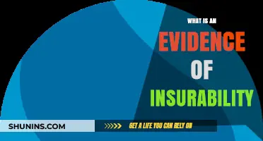 Understanding Evidence of Insurability: Key Requirements and Importance Explained