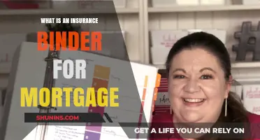 Understanding Insurance Binder Requirements for Your Mortgage