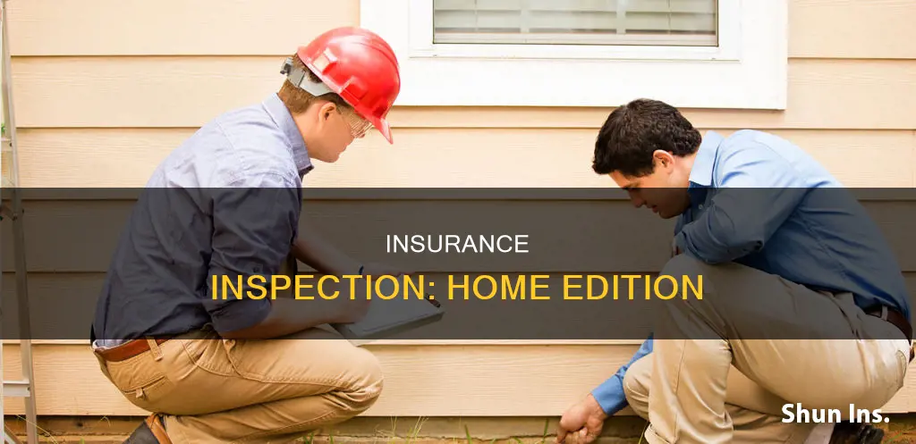 what is an insurance inspection when it come to houses