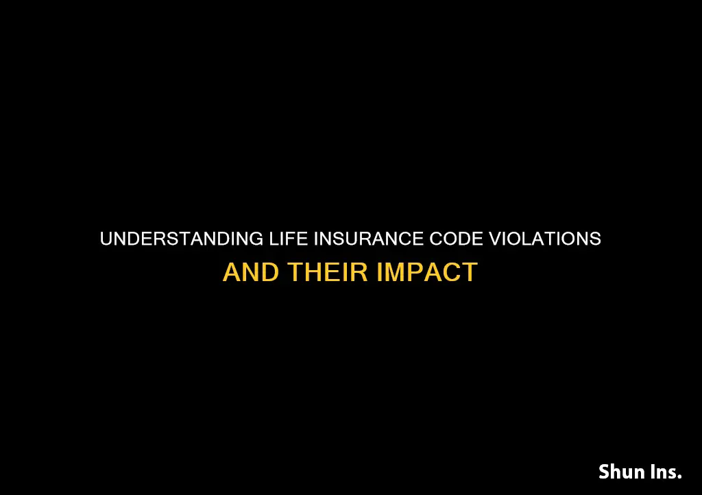 what is an life insurance code violation