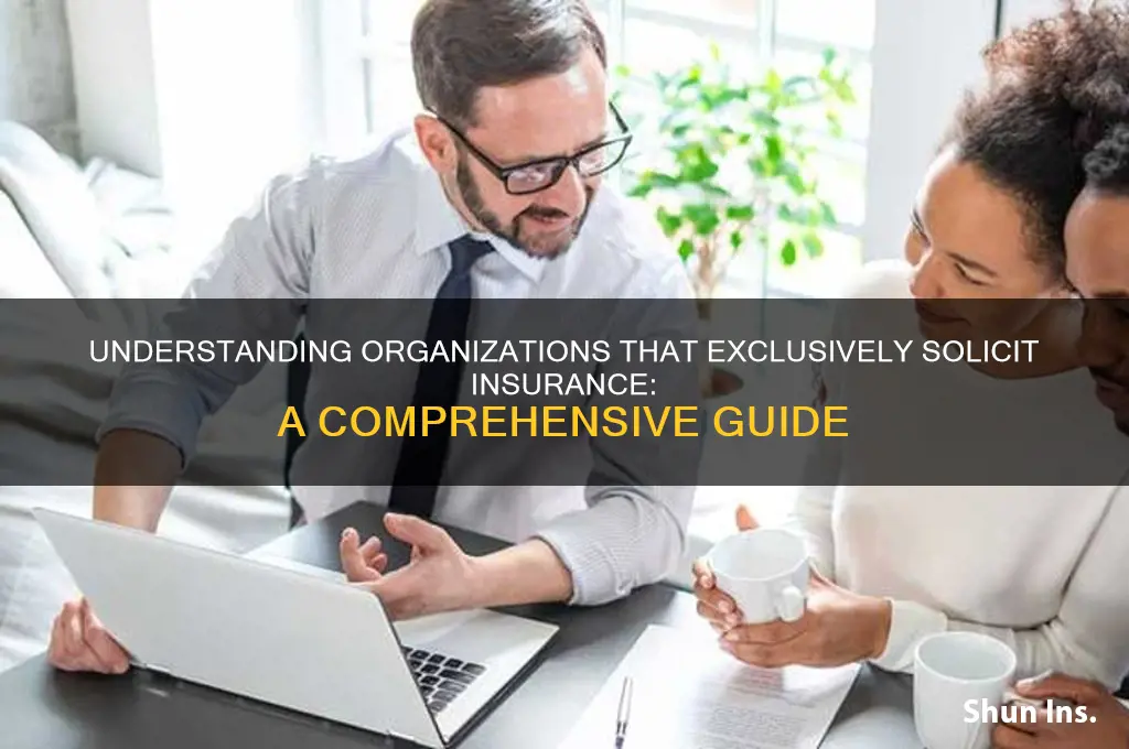 what is an organization that solicits insurance only