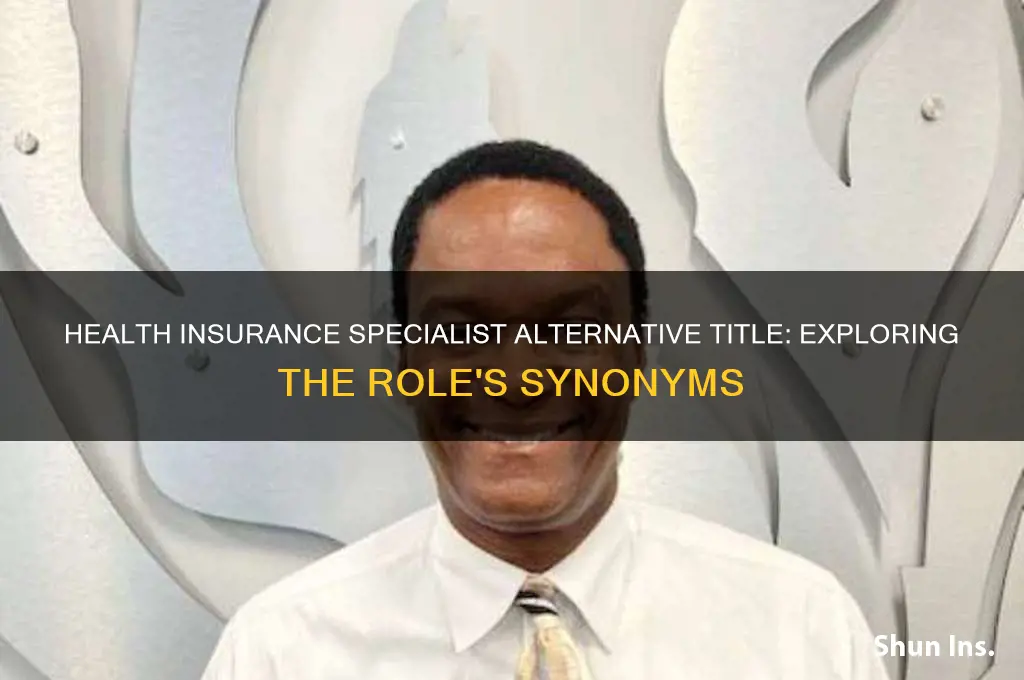 what is another name for a health insurance specialist