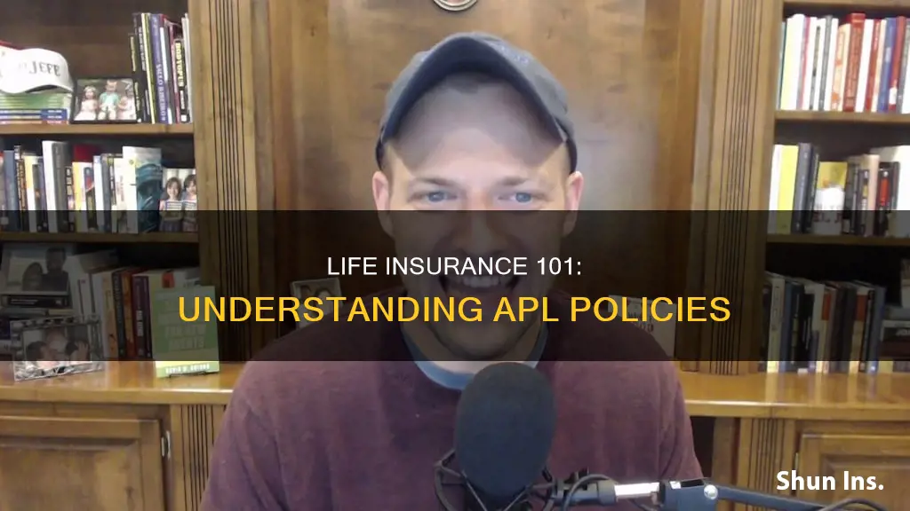 what is apl in life insurance