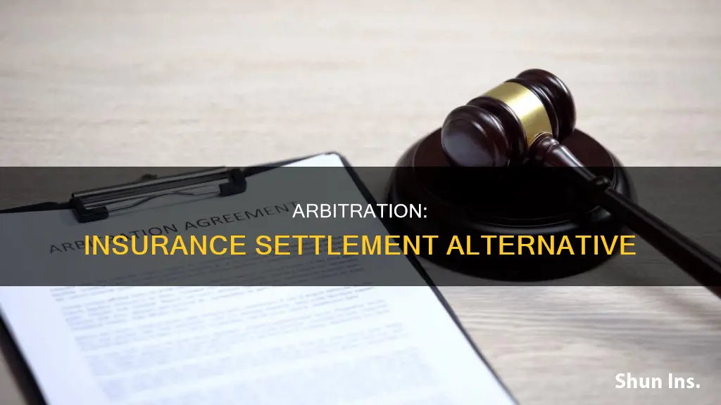 what is arbitration when settling with an insurance carrier