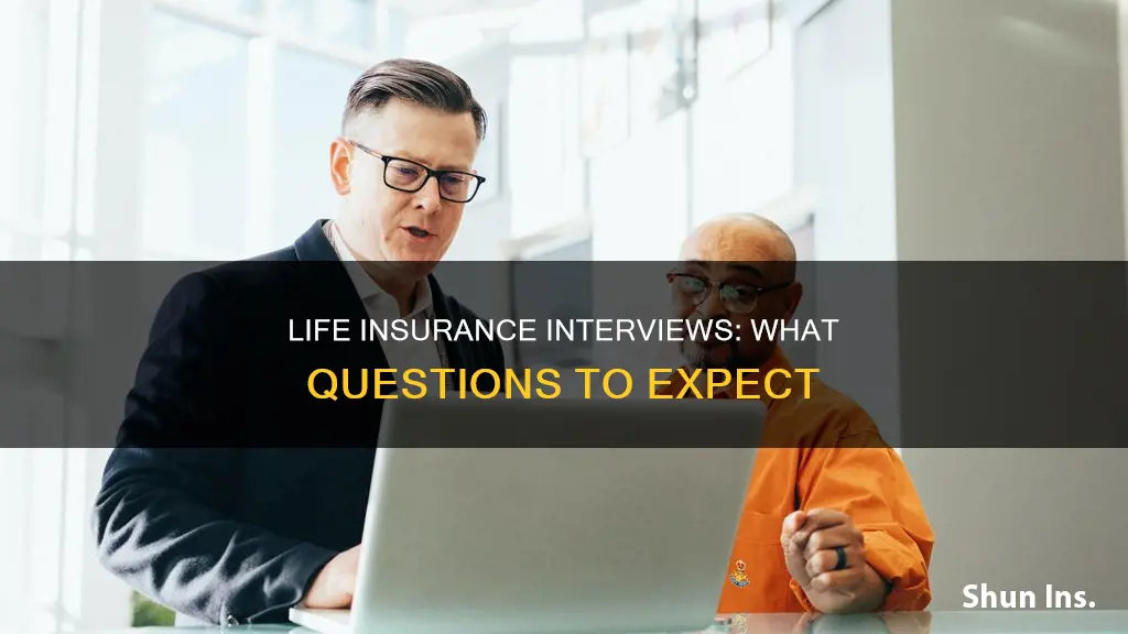 what is asked during a life insurance interview