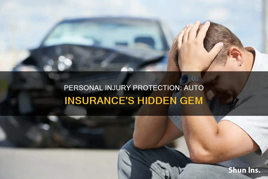 what is auto insurance personal injury protection