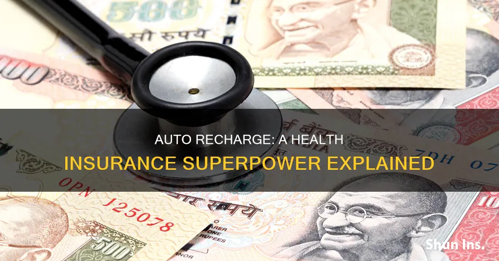 what is auto recharge in health insurance