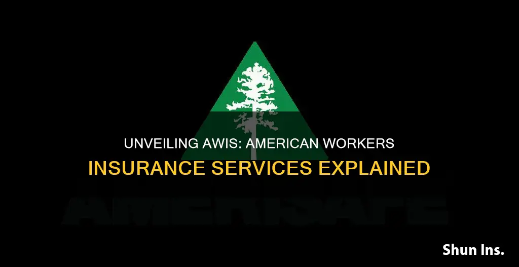 what is awis american workers insurance services