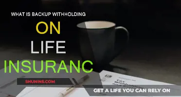 Understanding Backup Withholding on Life Insurance Payouts