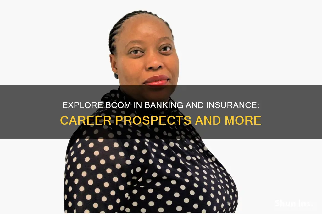what is bcom banking and insurance