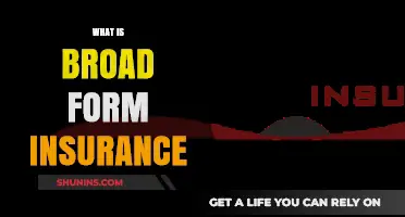 Understanding Broad Form Insurance: Comprehensive Coverage Explained Simply