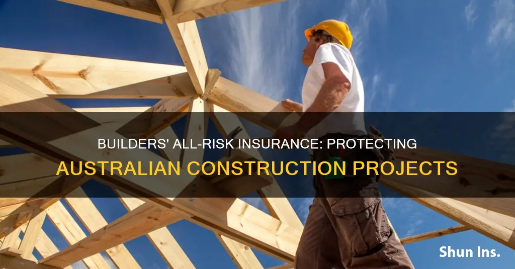 what is builders all risk insurance australia