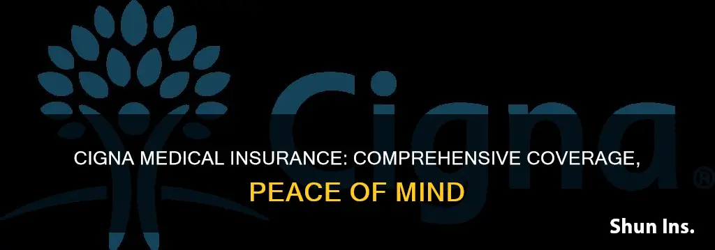 what is cigna medical insurance