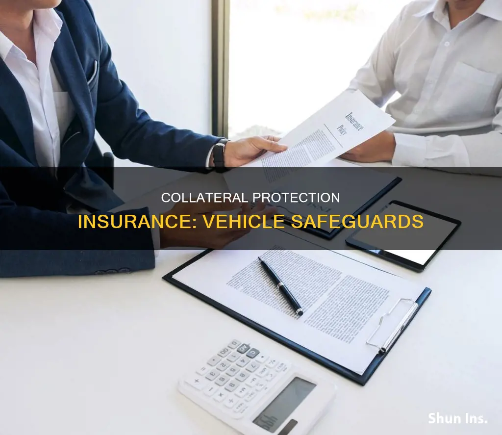 what is collateral protection insurance for vehicles