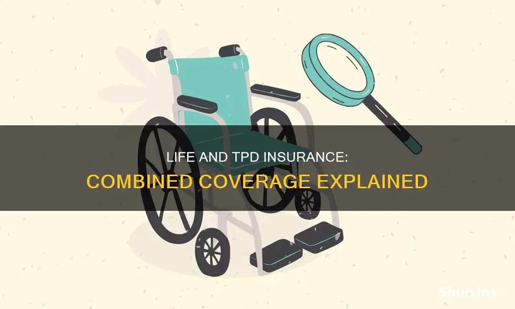 what is combined life and tpd insurance