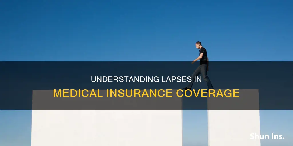 what is considered a lapse in medical insurance coverage