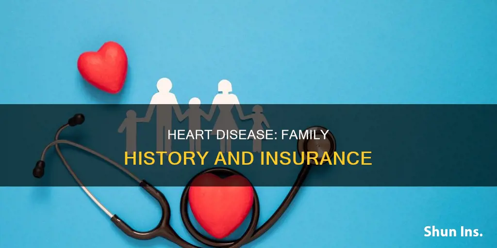 what is considered family history of heart disease insurance