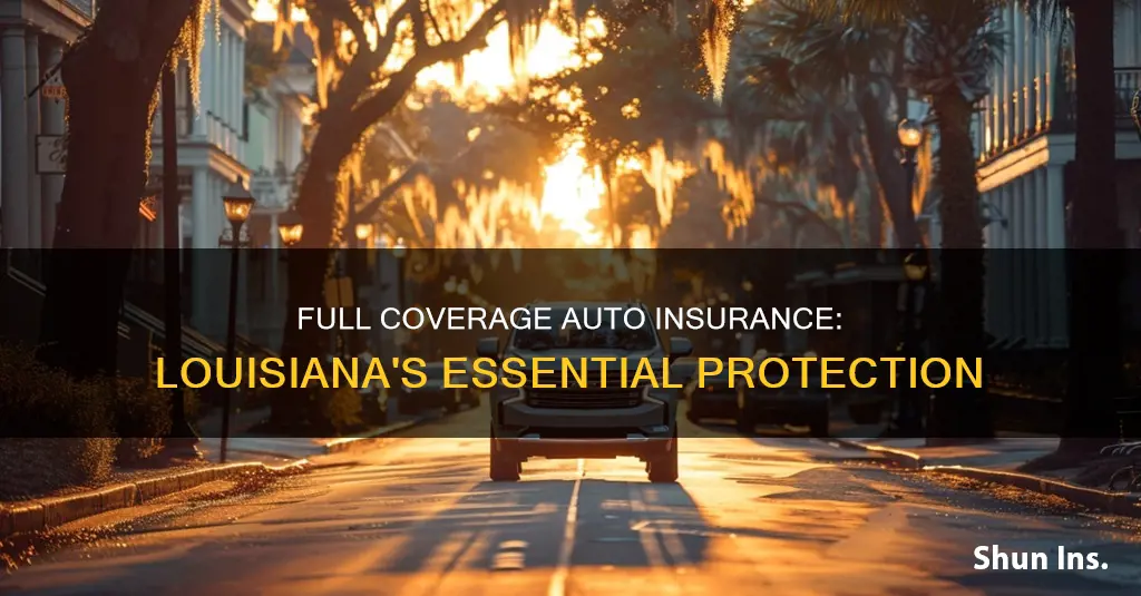 what is considered full coverage auto insurance in louisiana