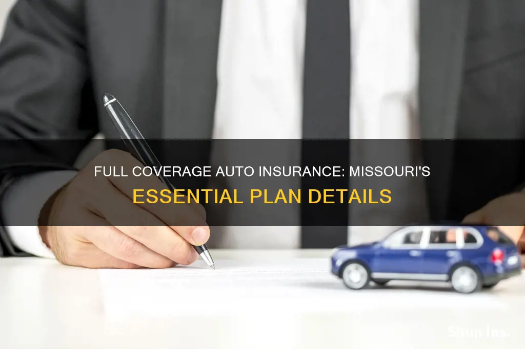 what is considered full coverage auto insurance in Missouri